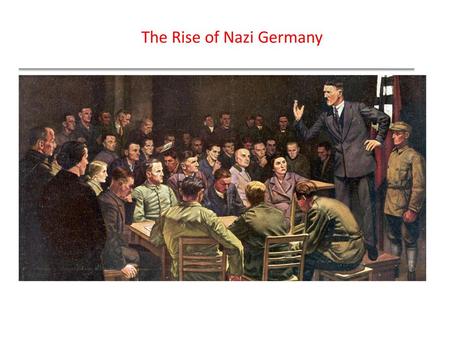 The Rise of Nazi Germany