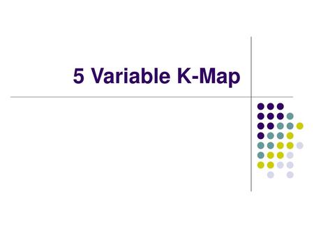 5 Variable K-Map.