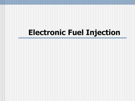 Electronic Fuel Injection