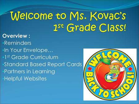 Welcome to Ms. Kovac’s 1st Grade Class!