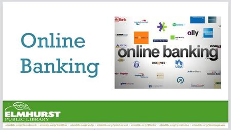 Online Banking.