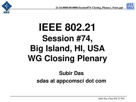 doc.: IEEE /xxxr0 Subir Das sdas at appcomsci dot com