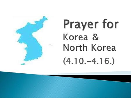 Prayer for Korea ＆ North Korea