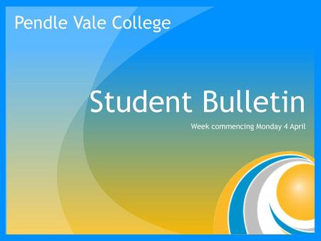 Student Bulletin Week commencing Monday 4 April