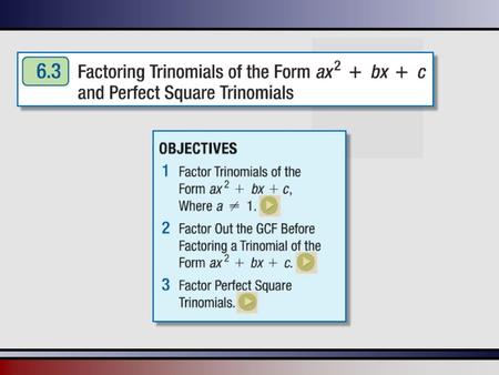 Example: Factor the polynomial 21x2 – 41x No GCF Puzzle pieces for 21x2 x, 21x 3x, 7x Puzzle pieces for 10 1, 10 2, 5 We know the signs.