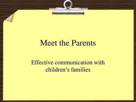 Effective communication with children’s families