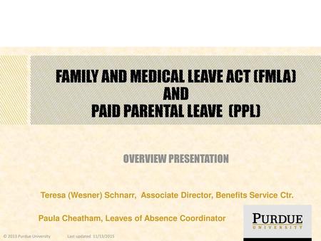 Family and Medical Leave Act (FMLA) and Paid Parental Leave (PPL)