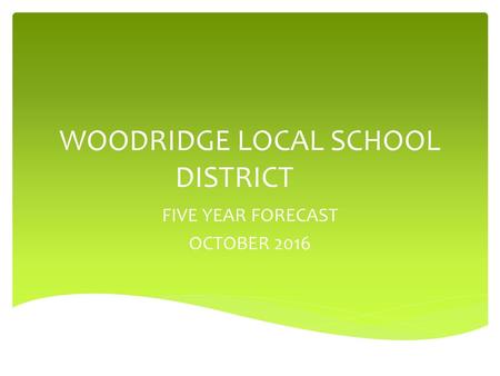 WOODRIDGE LOCAL SCHOOL DISTRICT