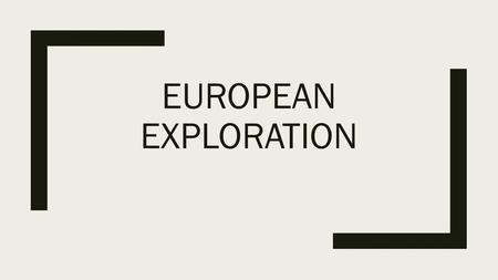 European Exploration.