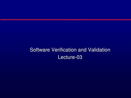 Software Verification and Validation