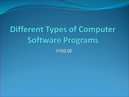 Different Types of Computer Software Programs