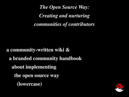 Creating and nurturing communities of contributors