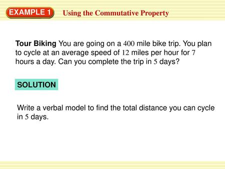 EXAMPLE 1 Using the Commutative Property