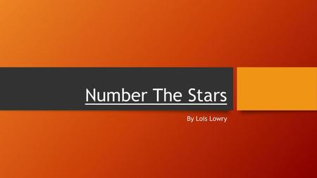 Number The Stars By Lois Lowry.