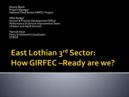 East Lothian 3rd Sector: How GIRFEC –Ready are we?