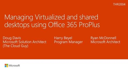 Managing Virtualized and shared desktops using Office 365 ProPlus