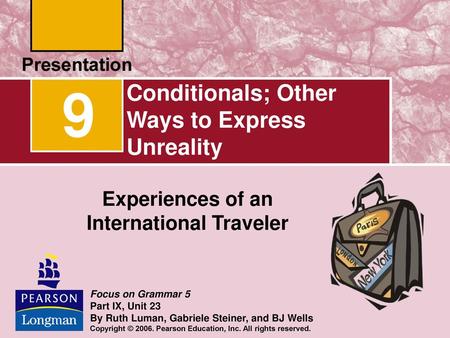 Conditionals; Other Ways to Express Unreality