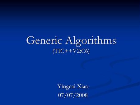 Generic Algorithms (TIC++V2:C6)