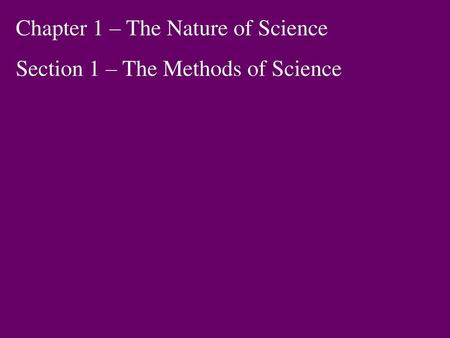 Chapter 1 – The Nature of Science