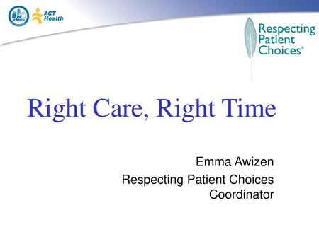 Emma Awizen Respecting Patient Choices Coordinator