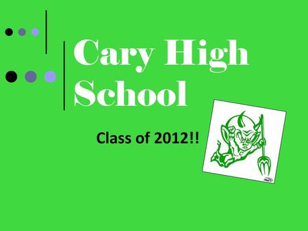 Cary High School Class of 2012!!.