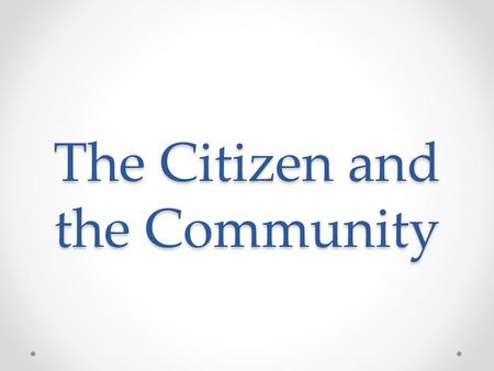 The Citizen and the Community