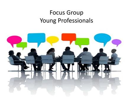 Focus Group Young Professionals