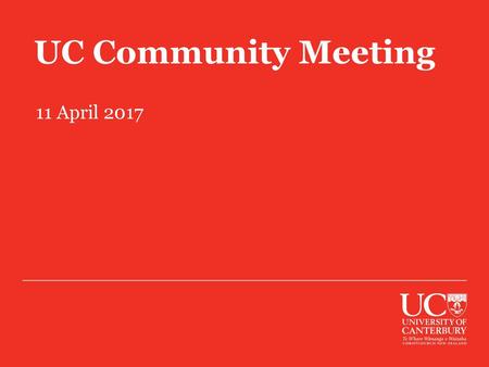 UC Community Meeting 11 April 2017.