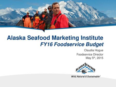 Alaska Seafood Marketing Institute FY16 Foodservice Budget