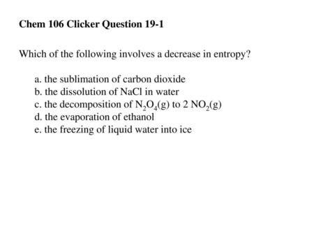 Chem 106, Clicker Questions