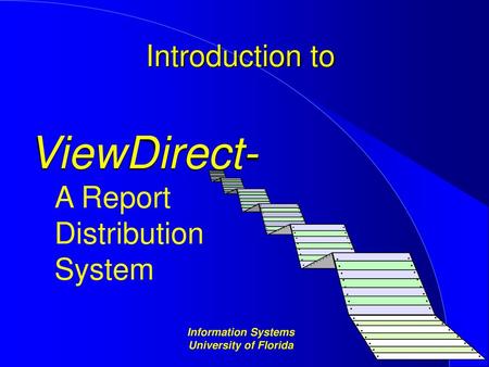 ViewDirect- A Report Distribution System