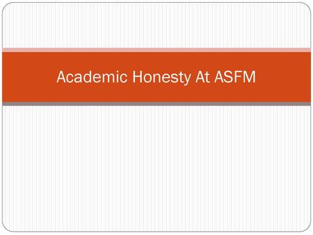 Academic Honesty At ASFM