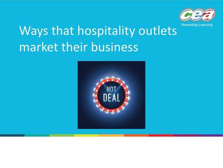 Ways that hospitality outlets market their business