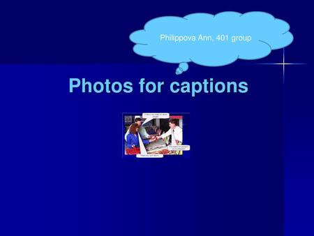 Philippova Ann, 401 group Photos for captions.