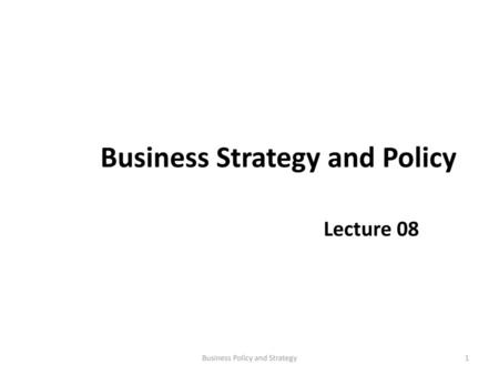 Business Strategy and Policy