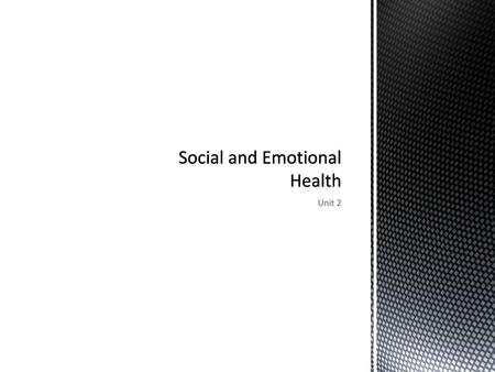 Social and Emotional Health