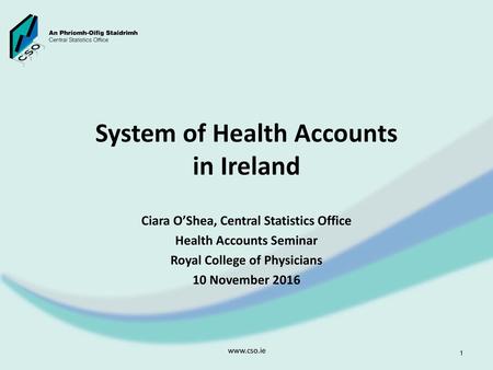 System of Health Accounts in Ireland