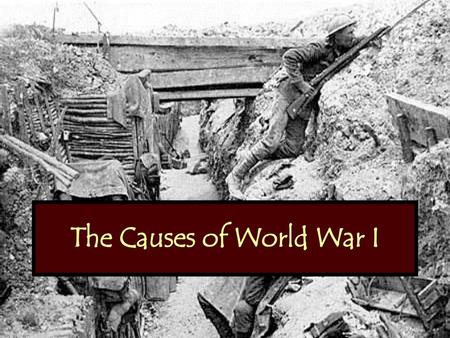 The Causes of World War I