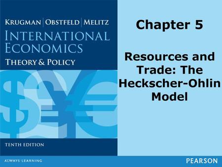 Resources and Trade: The Heckscher-Ohlin Model