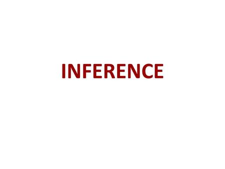 INFERENCE.