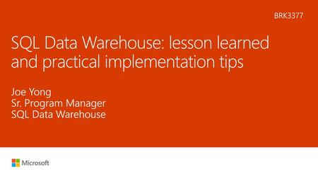 SQL Data Warehouse: lesson learned and practical implementation tips