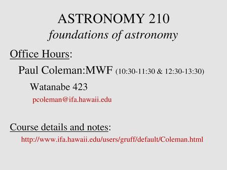 ASTRONOMY 210 foundations of astronomy