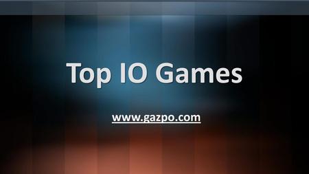 Top IO Games www.gazpo.com.