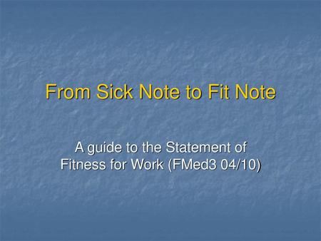 From Sick Note to Fit Note