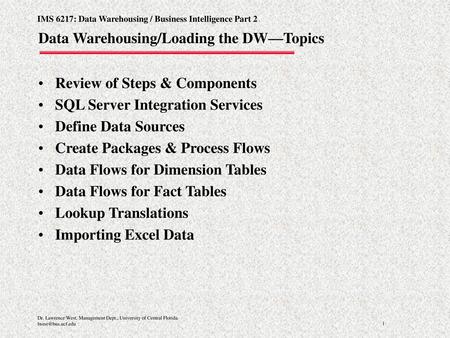 Data Warehousing/Loading the DW—Topics