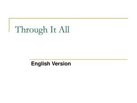 Through It All English Version.