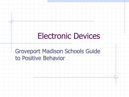 Groveport Madison Schools Guide to Positive Behavior