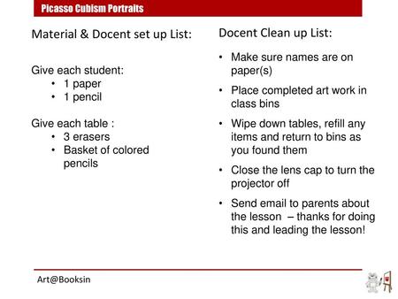 Material & Docent set up List: Docent Clean up List: