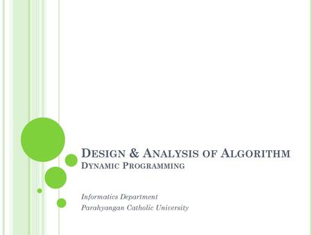 Design & Analysis of Algorithm Dynamic Programming