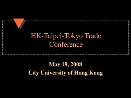 HK-Taipei-Tokyo Trade Conference